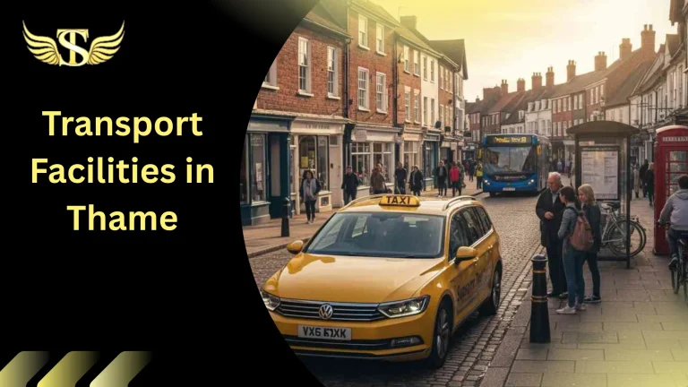 Transport Facilities in Thame 1 Transport Facilities in Thame