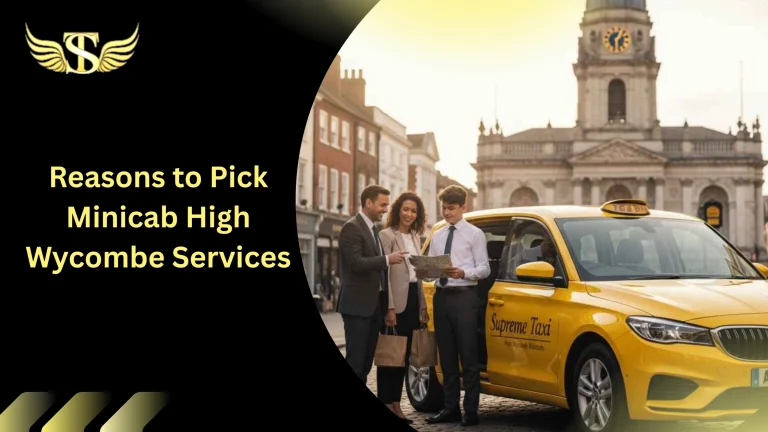 Reasons to Pick Minicab High Wycombe Services 1 Pick Minicab High Wycombe